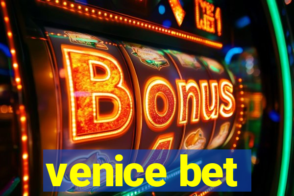 venice bet