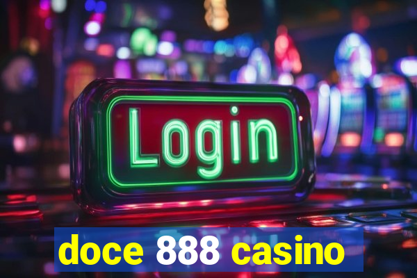 doce 888 casino