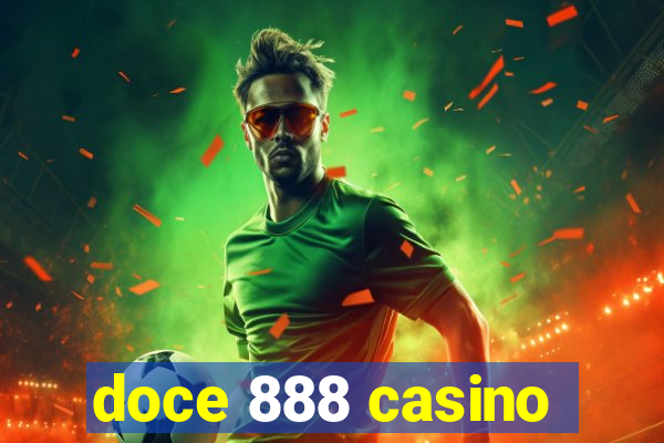 doce 888 casino