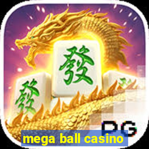 mega ball casino