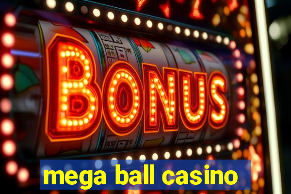 mega ball casino