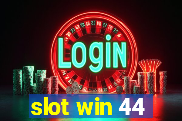 slot win 44