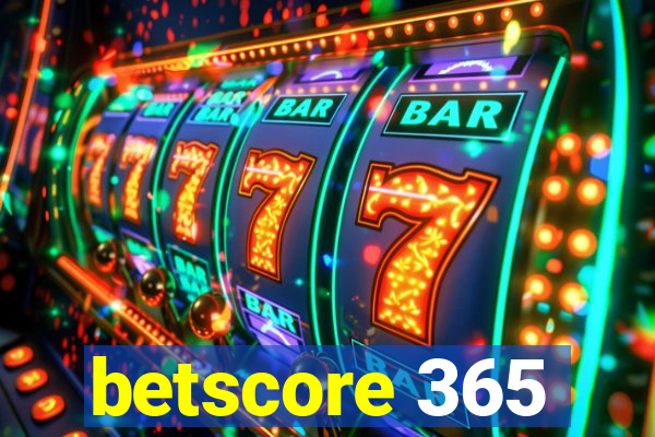 betscore 365