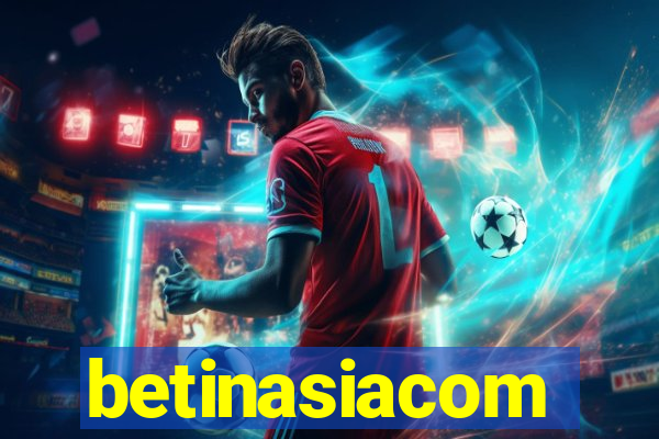 betinasiacom