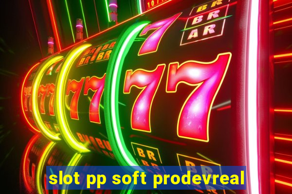 slot pp soft prodevreal