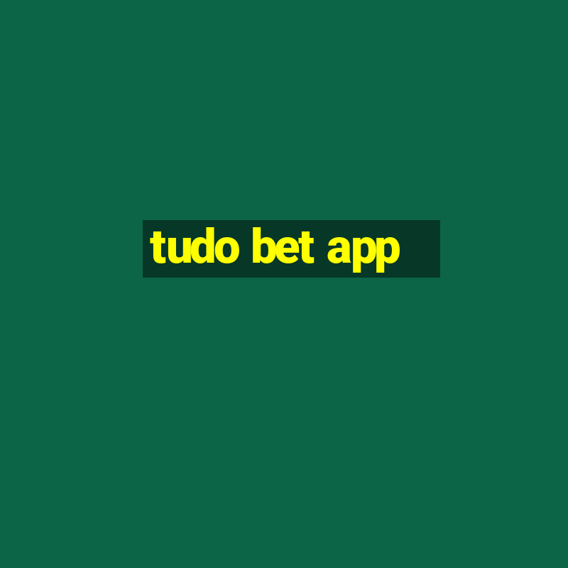 tudo bet app