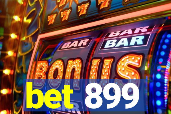 bet 899