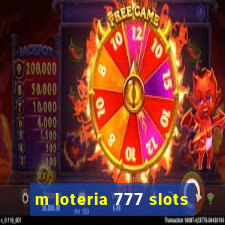 m loteria 777 slots