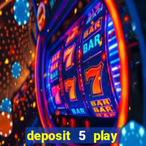 deposit 5 play with 30 bingo