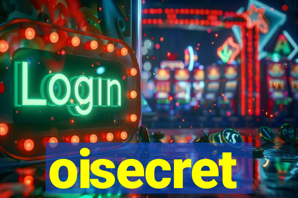 oisecret