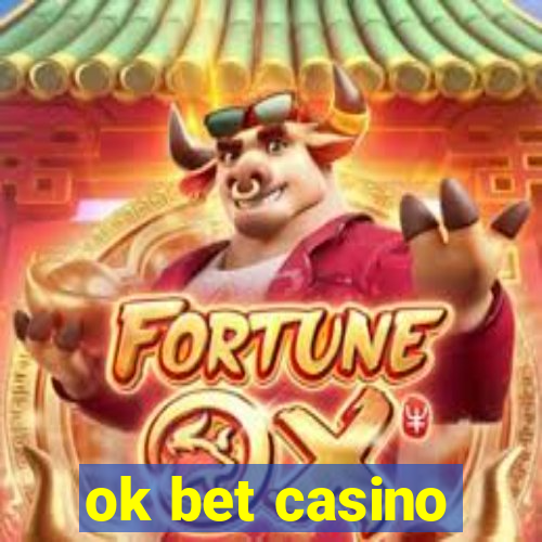 ok bet casino