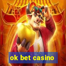 ok bet casino