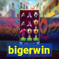 bigerwin