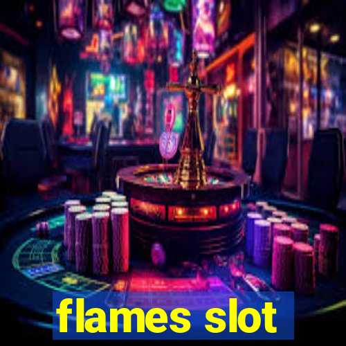 flames slot