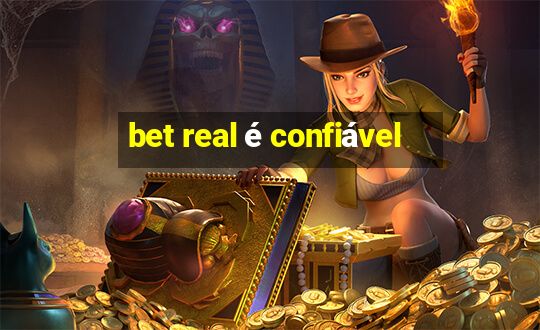 bet real é confiável