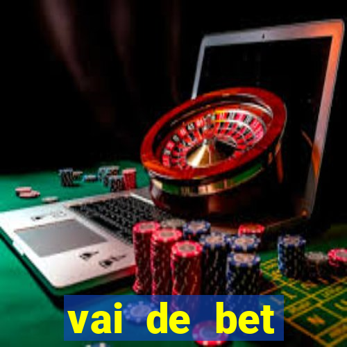 vai de bet horarios pagantes