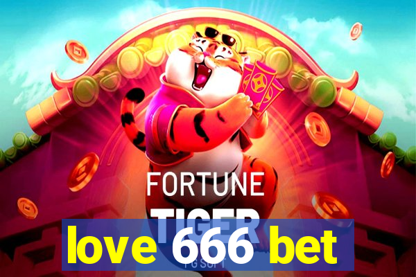 love 666 bet