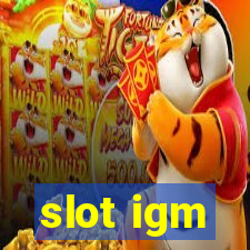 slot igm