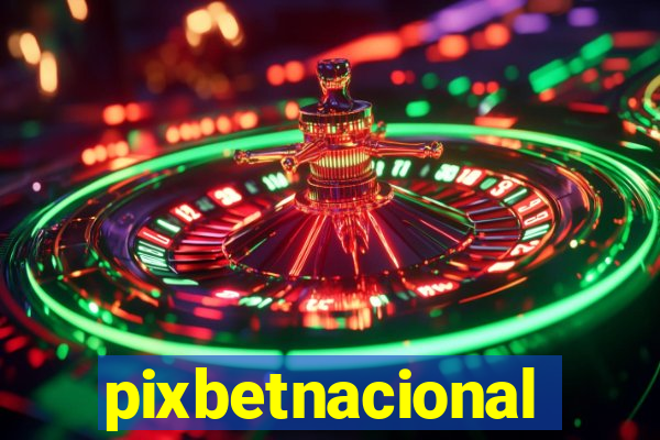 pixbetnacional