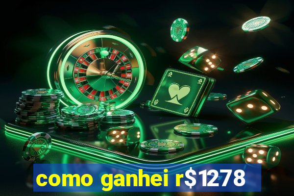 como ganhei r$1278