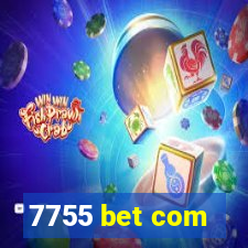 7755 bet com