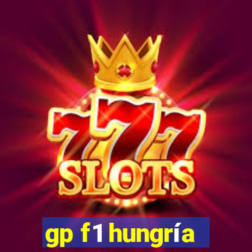 gp f1 hungría