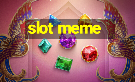 slot meme