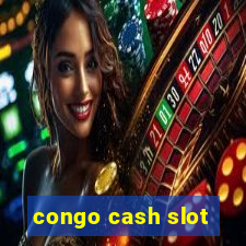 congo cash slot