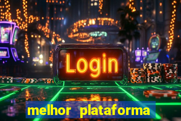 melhor plataforma de apostas