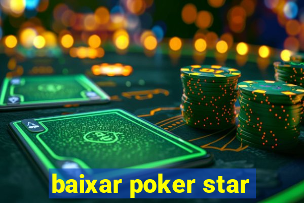 baixar poker star