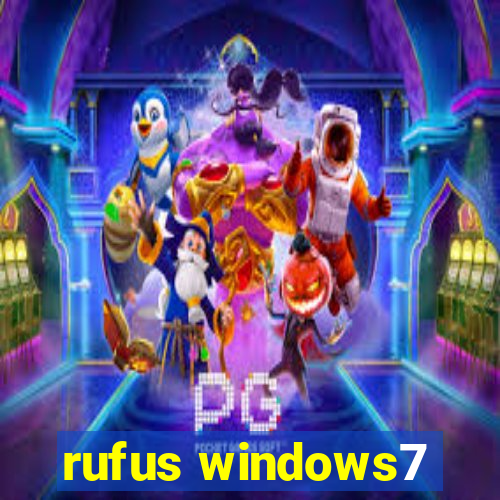 rufus windows7