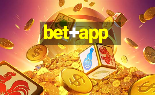 bet+app