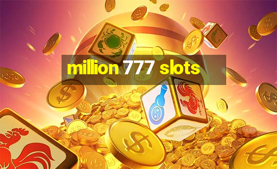 million 777 slots