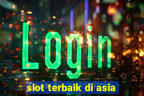 slot terbaik di asia