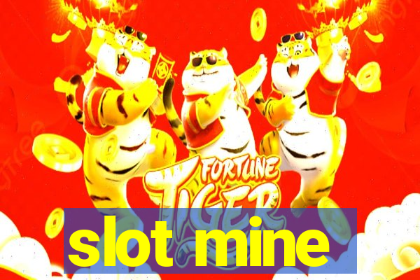 slot mine