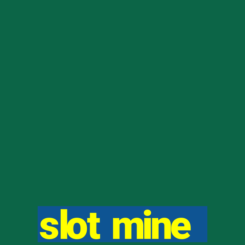 slot mine