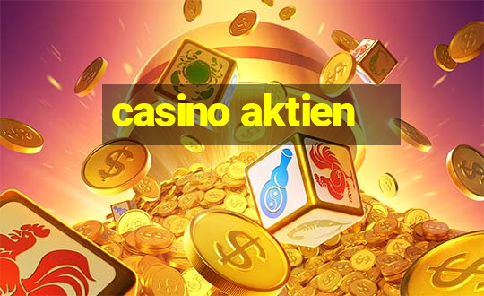 casino aktien