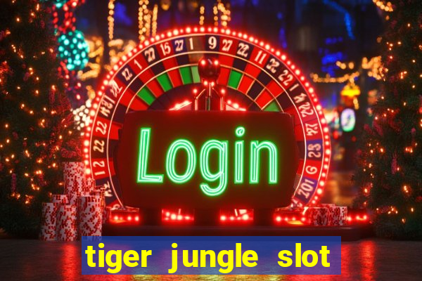 tiger jungle slot free play