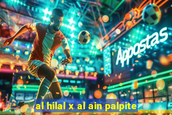 al hilal x al ain palpite