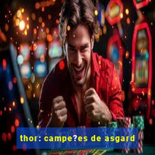 thor: campe?es de asgard