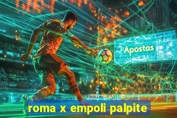 roma x empoli palpite