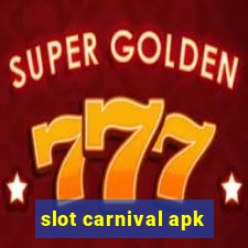 slot carnival apk