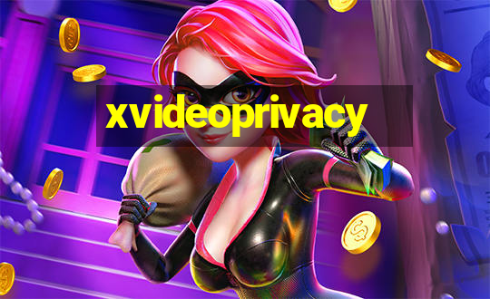 xvideoprivacy