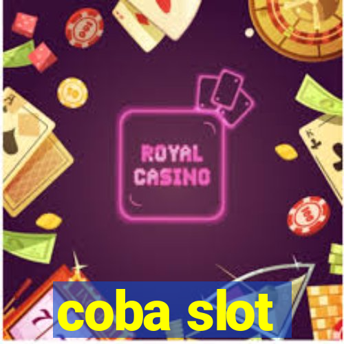 coba slot