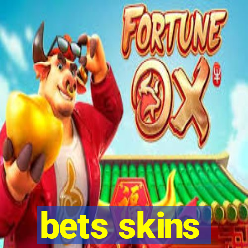 bets skins