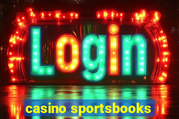 casino sportsbooks