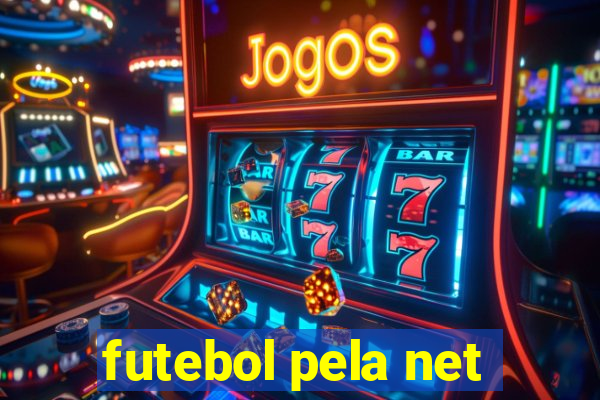 futebol pela net