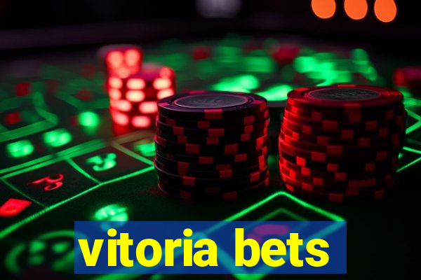 vitoria bets