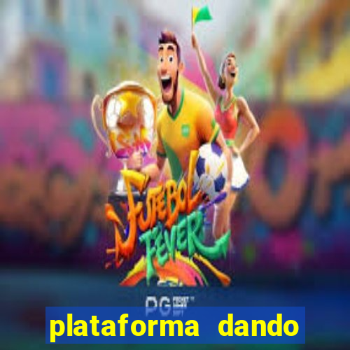 plataforma dando b?nus no cadastro