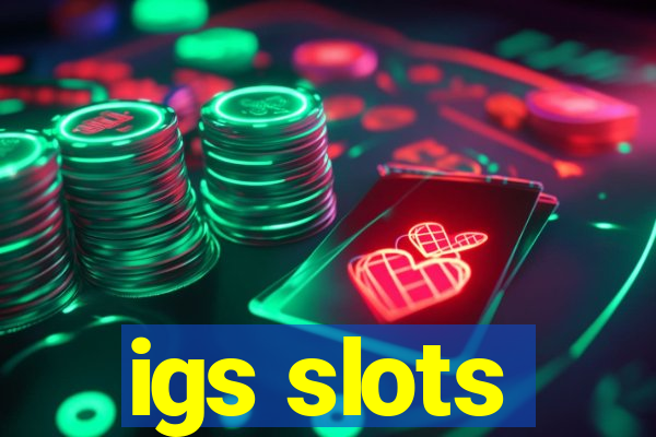 igs slots